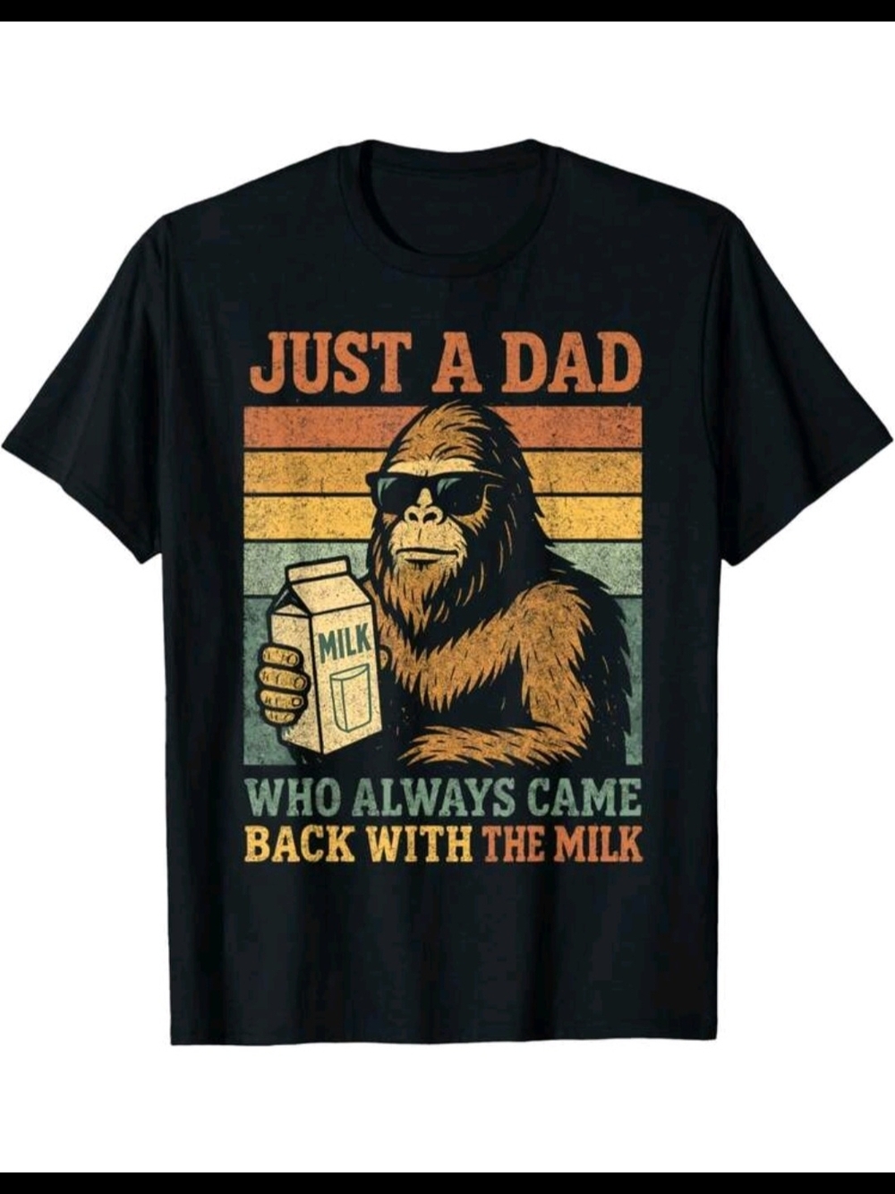 Just A Dad Funny Graphic Tee Bigfoot Milk Shirt XL NWOT